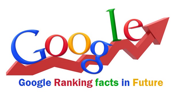 Google Ranking Facts in Future: A World beyond Links