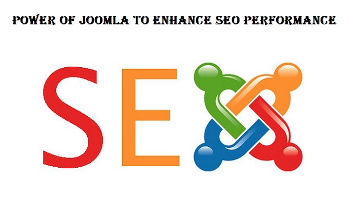 Explore The Powers of Joomla to Enhance The SEO Performance of Your Website